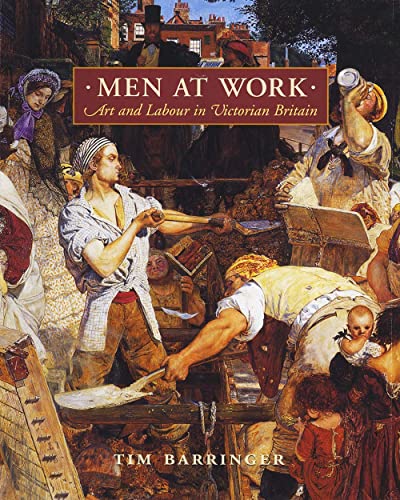 9780300103809: Men at Work – Art and Labour in Victorian Britain