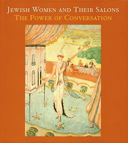 9780300103854: Jewish Women and their Salons – The Power of Conversation (*UNALLOCATED*)