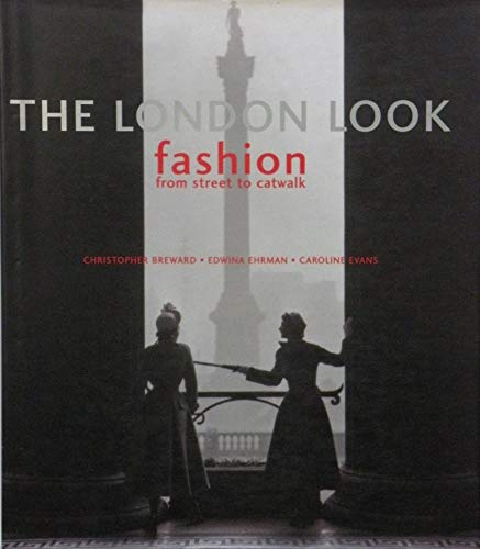 9780300103991: The London Look: Fashion from Street to Catwalk