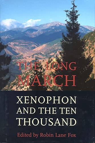 The Long March Xenophon And The Ten Thousand.