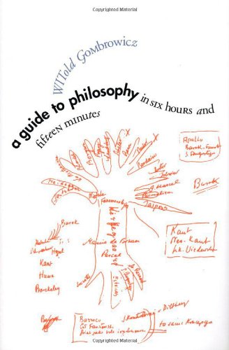 Beispielbild fr A Guide to Philosophy in Six Hours and Fifteen Minutes zum Verkauf von More Than Words