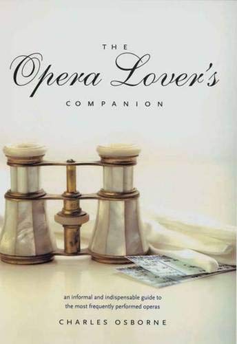 Imagen de archivo de The Opera Lover's Companion a la venta por Better World Books