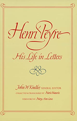 Stock image for Henri Peyre: His Life in Letters for sale by ThriftBooks-Dallas