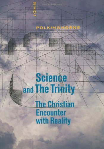 Beispielbild fr Science and the Trinity : The Christian Encounter with Reality zum Verkauf von Better World Books: West