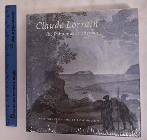 Beispielbild fr Claude Lorrain. The Painter as Draftsman. Drawings from the British Museum. zum Verkauf von Antiquariat Willi Braunert