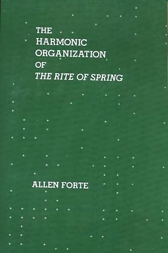 Stock image for The Harmonic Organization of The Rite of Spring for sale by GF Books, Inc.