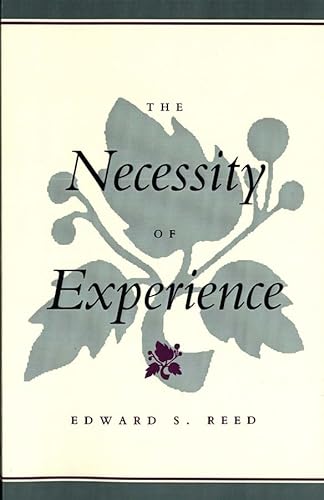 The Necessity of Experience (9780300105667) by Edward S. Reed