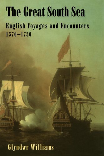 Stock image for The Great South Sea: English Voyages and Encounters 1570-1750 for sale by Chiron Media