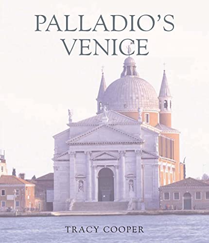 9780300105827: Palladio's Venice: Architecture and Society in a Renaissance Republic