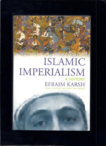 Beispielbild fr Islamic Imperialism: A History zum Verkauf von Christian Book Store