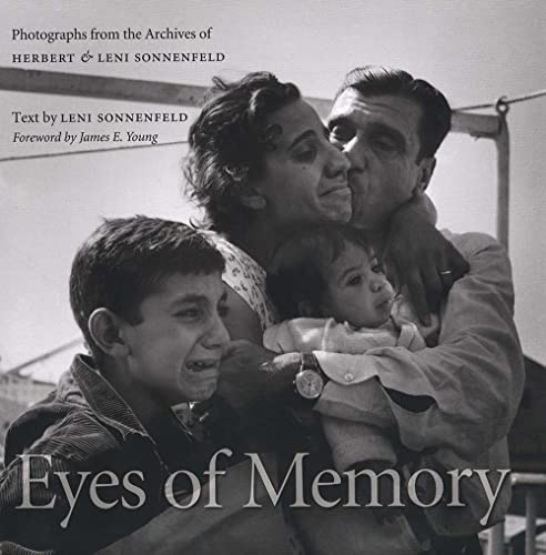 9780300106053: Eyes of Memory: Photographs from the Archives of Herbert & Leni Sonnenfeld