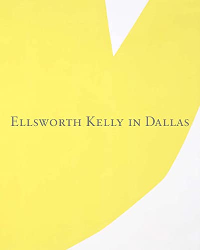 Stock image for Ellsworth Kelly in Dallas for sale by ANARTIST