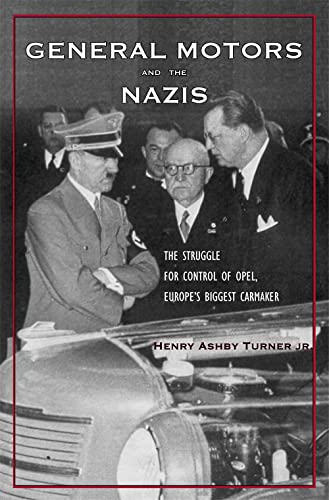 Imagen de archivo de General Motors and the Nazis: The Struggle for Control of Opel, Europe's Biggest Carmaker a la venta por Ergodebooks