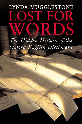 Stock image for Lost for Words : The Hidden History of the Oxford English Dictionary for sale by Better World Books