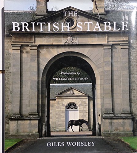 9780300107081: The British Stable: An Architectural and Social History