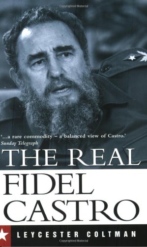 9780300107609: The Real Fidel Castro