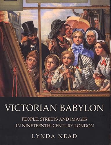 9780300107708: Victorian Babylon – People, Streets and Images in Nineteenth–Century London