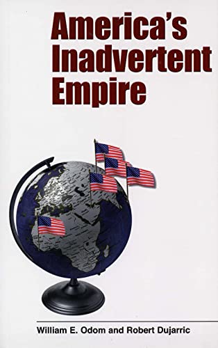 Beispielbild fr America's Inadvertent Empire zum Verkauf von Better World Books