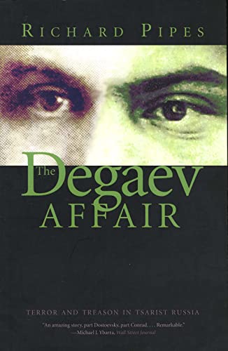 Beispielbild fr The Degaev Affair: Terror and Treason in Tsarist Russia zum Verkauf von SecondSale