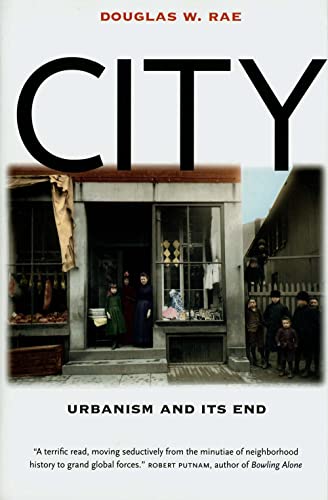 Beispielbild fr City: Urbanism and Its End (The Institution for Social and Policy Studies at Yale Univ) zum Verkauf von Powell's Bookstores Chicago, ABAA