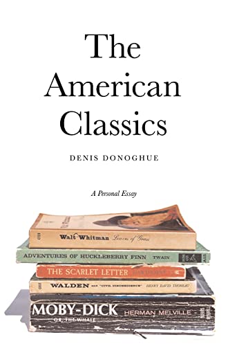 Stock image for The American Classics : A Personal Essay for sale by Better World Books