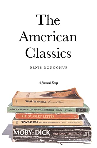 9780300107814: The American Classics: A Personal Essay