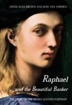 Imagen de archivo de Raphael and the Beautiful Banker : The Story of the Bindo Altoviti Portrait a la venta por Better World Books