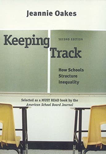 Keeping Track: How Schools Structure Inequality (9780300108309) by Oakes, Jeannie