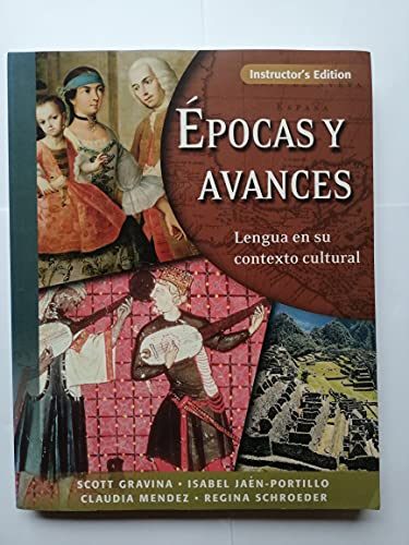 Imagen de archivo de Epocas Y Avances: Lengua En Su Contexto Cultural: Instructor's Edition a la venta por HPB-Red