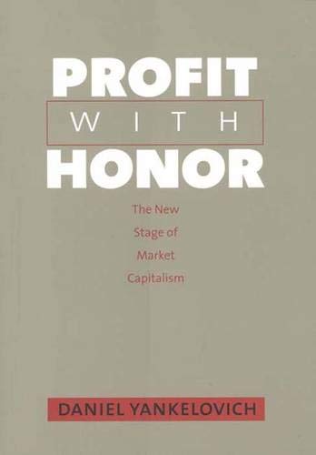 Beispielbild fr Profit with Honor: The New Stage of Market Capitalism zum Verkauf von ThriftBooks-Atlanta