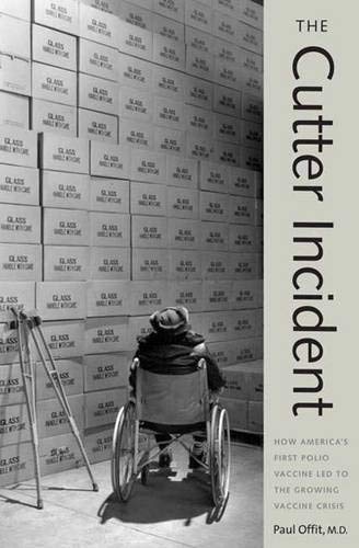 9780300108644: The Cutter Incident: How America's First Polio Vaccine Led to the Growing Vaccine Crisis