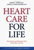 Stock image for Heart Care for Life: Developing the Program That Works Best for You for sale by ThriftBooks-Dallas