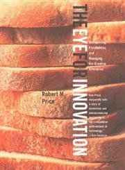 9780300108774: The Eye for Innovation: Finding Creative Solutions to Social and Economic Needs