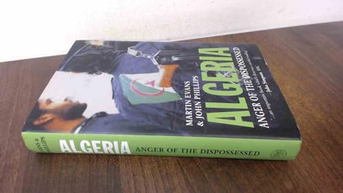 9780300108811: Algeria: Anger of the Dispossessed