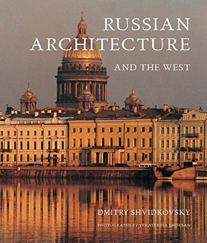 9780300109122: Russian Architecture and the West