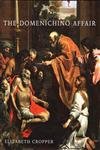 The Domenichino Affair: Novelty, Imitation, and Theft in Seventeenth-Century Rome (9780300109146) by Cropper, Elizabeth