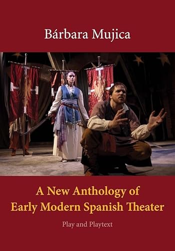 9780300109566: New Anthology of Early Modern Spanish Theater: Play and Playtext