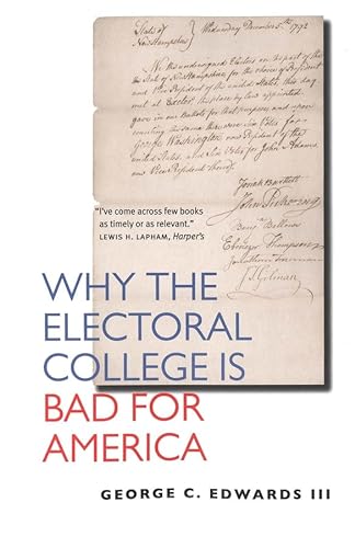 9780300109689: Why the Electoral College Is Bad for America