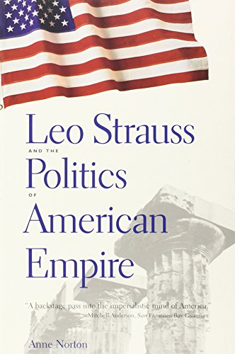 9780300109733: Leo Strauss and the Politics of American Empire