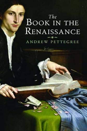 Imagen de archivo de The Book in the Renaissance a la venta por Half Price Books Inc.