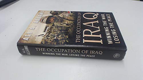 The Occupation of Iraq: Winning the War, Losing the Peace.