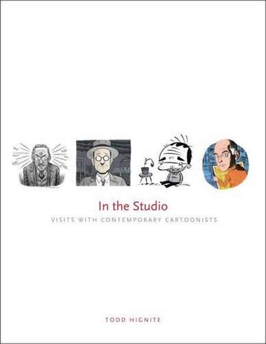 Beispielbild fr In the Studio: Visits with Contemporary Cartoonists zum Verkauf von WorldofBooks