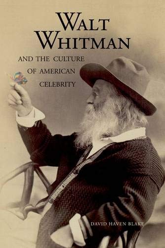 Beispielbild fr Walt Whitman and the Culture of American Celebrity zum Verkauf von The Maryland Book Bank
