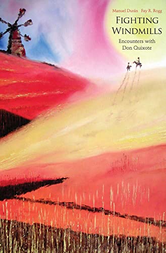 Beispielbild fr Fighting Windmills: Encounters with Don Quixote zum Verkauf von ThriftBooks-Atlanta