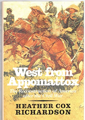 9780300110524: West from Appomattox: The Reconstruction of America after the Civil War