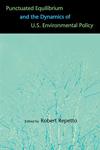 Stock image for Punctuated Equilibrium and the Dynamics of U.S. Environmental Policy for sale by medimops