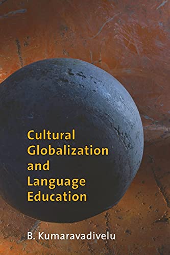 9780300111101: Cultural Globalization And Language Education