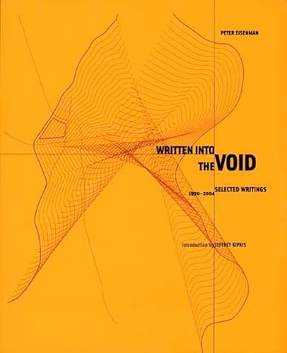 9780300111118: Written into the Void: Selected Writings, 1990-2004
