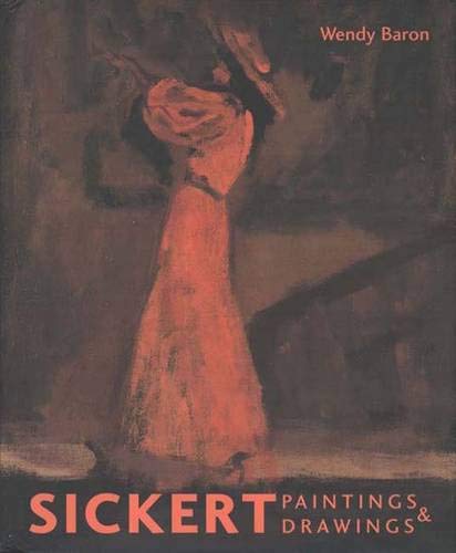 Sickert: Paintings and Drawings