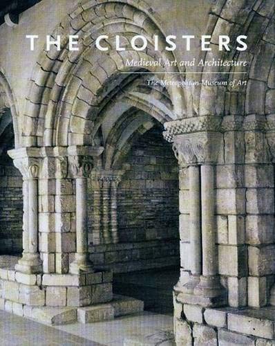 9780300111422: The Cloisters: Medieval Art And Architecture